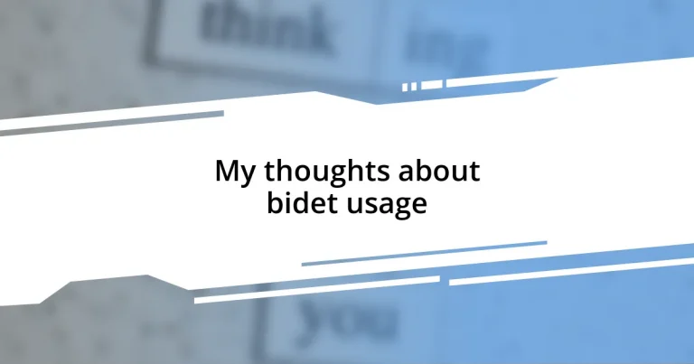 My thoughts about bidet usage