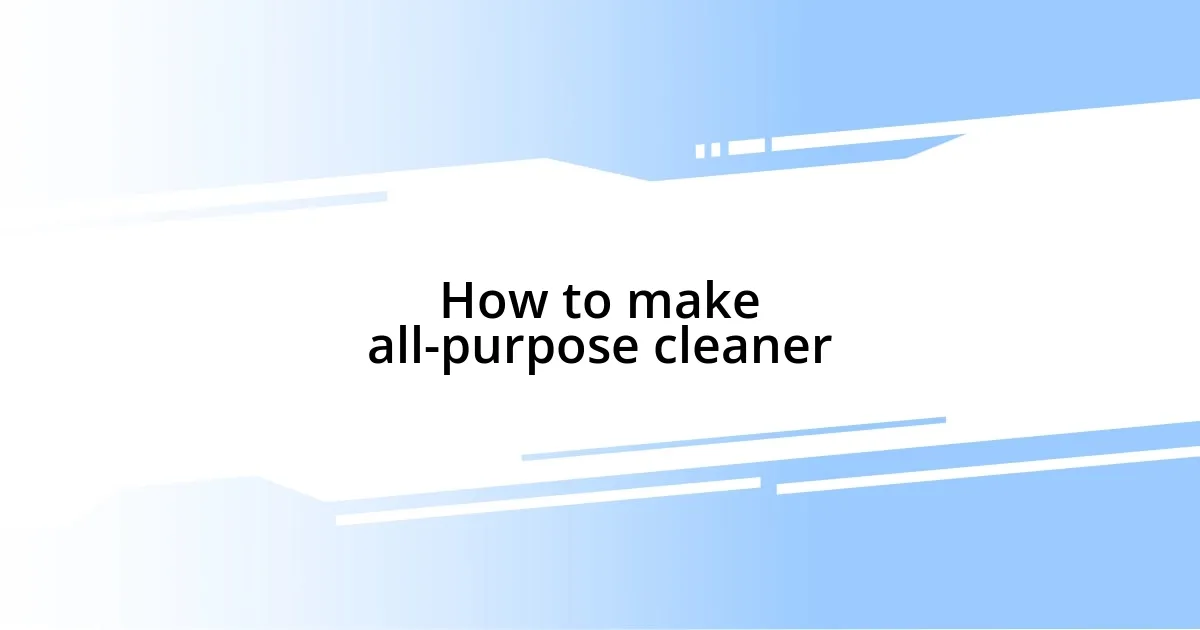 How to make all-purpose cleaner