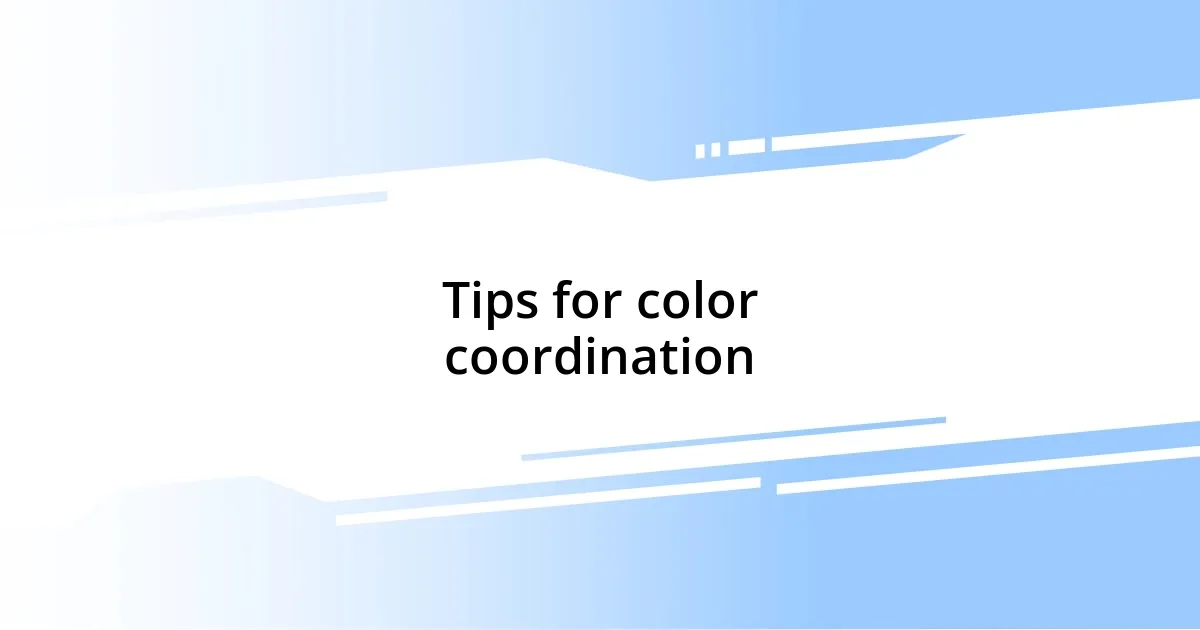 Tips for color coordination